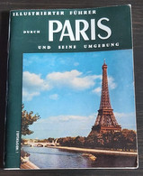 Illustrated Guide, Ilustrierter Führer Paris Und Seine Umgebung, Paris And Its Surroundings - Francia