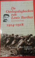 De Oorlogsboeken Van Louis Barthas  -  1914-1918 - Oorlog 1914-18