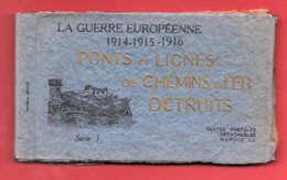 Carnet 20 CPA  "La Guerre Européenne 1914  -1915-1916 " Ponts Et Lignes De Chemins De Fer Détruits "  Série 3 - Other Wars