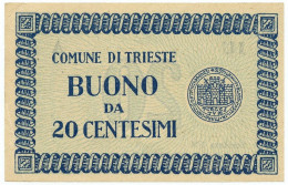 20 CENTESIMI BUONO COMUNE DI TRIESTE 1945 SUP+ - Autres & Non Classés