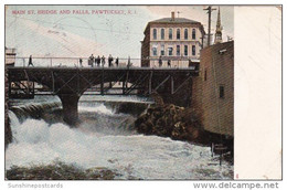 Rhode Island Pawtucket Main Street Bridge And Falls 1907 - Pawtucket