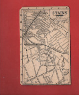 Carte  Géographique  Ancienne  - Stains - Stains