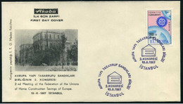 Turkey 1967 Unions Of Home Construction Savings Of Europa | European Ideas | Special Cover, 2nd Meeting, June19 - Covers & Documents