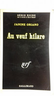 Série Noire N°1447 Au Veuf Hilare Janine Oriano - Série Noire