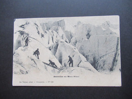 AK Frankreich Um 1905 Bergsteigen / Klettern Ascension Au Mont Blanc Gs Tairraz Phot. Chamonix - Mountaineering, Alpinism