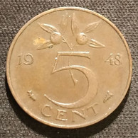 PAYS-BAS - NEDERLAND - 5 CENT 1948 - Wilhelmina - KM 176 - ( Cents ) - 5 Cent