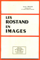 Livret Les Rostand En Images - Edmond Rostand - Sarah Bernhardt .... - 36 Pages - Nombreuse Photos - Biographie
