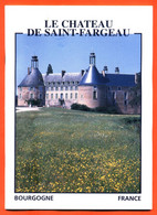 Livret Le Chateau De Saint Fargeau - 28 Pages - Nombreuse Photos - Bourgogne