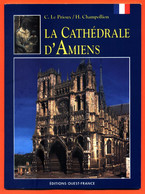 Livret La Cathédrale D'amiens - 32 Pages - Nombreuse Photos - Picardie - Nord-Pas-de-Calais