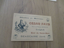 Carte Pub Publicité Illustrée César Fayn Huiles Et Savons Beaucaire Gard - Advertising