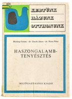 Biszkup Ferenc-Guoth János-Horn Péter: Haszongalambtenyésztés. Kertünk, Házunk, Otthonunk. Bp., 1976, Mezőgazdasági. Fek - Unclassified