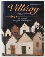 Dr. Laposa József: Villány. A Magyar Borvidékek ékessége. The Jewel Of Hungarian Wine Regions. Bp., 1995, Magyar Borkere - Unclassified