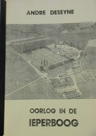 Oorlog In De Ieperboog - Door A. Deseyne - 1987 - Oorlog 1914-18