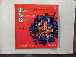 Jazz Sebastien Bach Swingle Singers Aria 434876BE Philips - 45 T - Maxi-Single