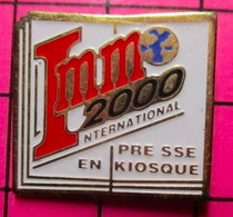 813b Pin's Pins / Beau Et Rare / THEME MEDIAS / PRESSE EN KIOSQUE IMM 2000 INTERNATIONAL ça Pète ! - Médias