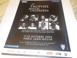 PUBLICITE 1 ER TROPHEE LAGARDERE PARIS  2004 - Sonstige & Ohne Zuordnung