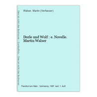 Dorle Und Wolf : E. Novelle. - Korte Verhalen