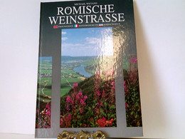 Römische Weinstrasse. Roman Wine Route - Route Romaine Des Vins - Romeinse Wijnroute - Alemania Todos
