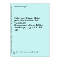 Habermas, Jürgen: Kleine Politische Schriften; Teil: 6., Eine Art Schadensabwicklung. - German Authors