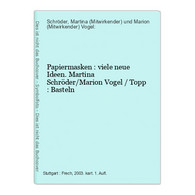 Papiermasken : Viele Neue Ideen. - Otros & Sin Clasificación