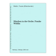 Häschen In Der Grube. - Sonstige & Ohne Zuordnung