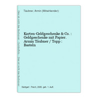 Karten-Geldgeschenke & Co. : Geldgeschenke Mit Papier. - Otros & Sin Clasificación