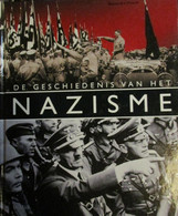 De Geschiedenis Van Het Nazisme - Door A. Minerbi - 2006 - Oorlog 1939-45