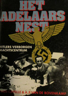 Het Adelaarsnest - Hitler S Verborgen Machtscentrum - Door H. Van Capelle Ea - Na 1982 - Guerre 1939-45