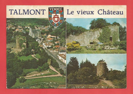 C.P.M.( 85 ) « TALMONT» Jolie Multi-Vues Générale Du Bourg Dominé Par Les Ruines D'un Château Fondé Au XIè S.   X2phots - Talmont Saint Hilaire