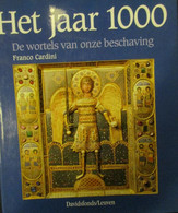 Het Jaar 1000 - De Wortels Van Onze Beschaving - Door F. Cardini - 1997 - Middeleeuwen - Histoire