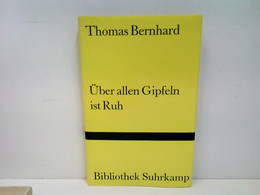 Über Allen Gipfeln Ist Ruh. Ein Deutscher Dichtertag Um 1980. - Autores Alemanes