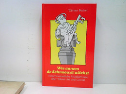 Wie Aanem De Schnaowel Wächst - Humor