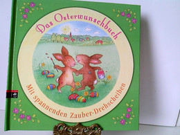 Das Osterwunschbuch: Mit Spannenden Zauber-Drehscheiben - Sonstige & Ohne Zuordnung