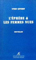 L’éphèbe Et Les Femmes Nues De Yvon Givert EO - Autori Belgi