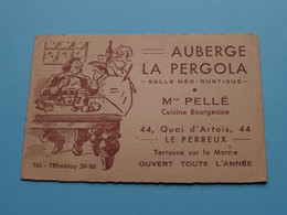 Auberge LA PERGOLA ( Mon Pellé Cuisine Bourgeoise ) 44 Quai D'Artois LE PERREUX ( Voir Photos ) France ! - Visitekaartjes