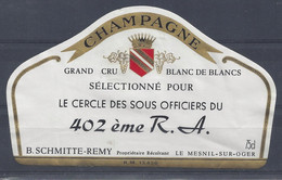 Etiquette CHAMPAGNE BLANC De BLANCS - CUVEE Du 402éme REGIMENT D'ARTILLERIE - Champagner