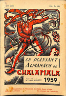 Le Playsant Almanach De Chalamala Gruyère Fribourg Bulle Gruyères 1959 Monument De L'Abbé Bovet Lander De La Boule - Non Classés