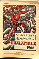 Le Playsant Almanach De Chalamala Gruyère Fribourg Bulle Gruyères 1966 Révolution De Chenaux Pauvre Jacques - Non Classés