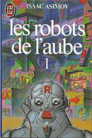 J'ai Lu 1602 - ASIMOV, Isaac - Les Robots De L'aube (TBE) - J'ai Lu