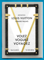 LUXE Catalogue Illustré Exposition LOUIS VUITTON 75 Paris GRAND PALAIS 2015 2016 - Materiaal En Toebehoren