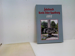 Kreis Trier-Saarburg 1997. Ein Jahrbuch Zur Information, Belehrung Und Unterhaltung. - Allemagne (général)