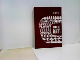 Kreis Trier-Saarburg 1984. Ein Jahrbuch Zur Information, Belehrung Und Unterhaltung. - Allemagne (général)