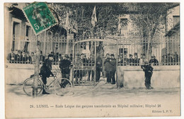 CPA - LUNEL (Hérault) - Ecole Laïque Des Garçons Transformée En Hôpital Militaire ; Hôpital 26 - Lunel