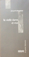 La Vieille Dame Et Moi De Jacqueline Harpman EO - Belgische Schrijvers