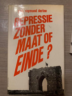 (COLLABORATIE REPRESSIE) Repressie Zonder Maat Of Einde ? - Oorlog 1939-45
