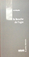 La Bouche De L’ogre De Véra Feyder EO - Auteurs Belges