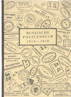 En Néerlandais : Russische Postcensur 1914/18 - A. Speeckaert - 130 Pages - 1916-19 Deutsche Besatzung