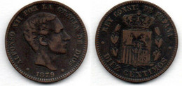 Espagne-   10 Centimos 1879 OM TB+ - First Minting