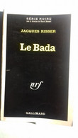 Série Noire N°1411 Le Bada Jacques Risser - Série Noire