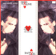 * 12" EP Maxi *  DEAD OR ALIVE - MY HEART GOES BANG (Get Me To The Doctor)(Holland 1985) - 45 T - Maxi-Single